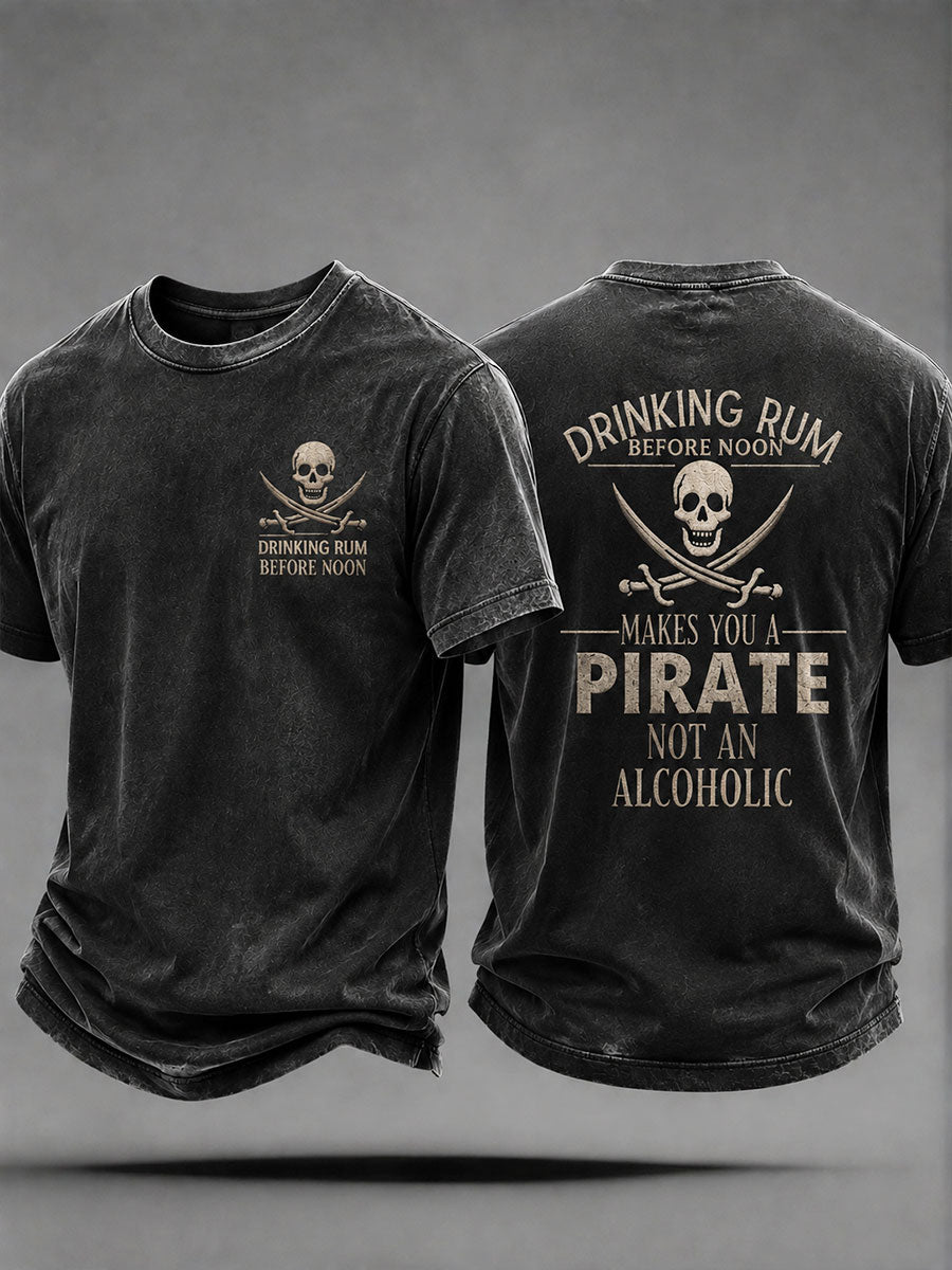 "Beber rum antes do meio-dia faz de você um pirata, não um alcoólatra" Fun Pirate Rum Casual Unisex T-shirt